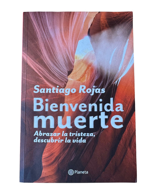 Bienvenida Muerte - Santiago Rojas