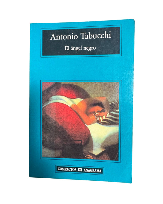 El Ángel Negro - Antonio Tabucchi