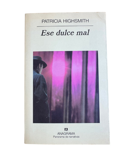 Ese Dulce Mal - Patricia Highsmith