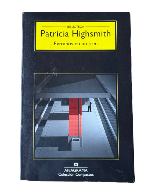Extraños En Un Tren - Patricia Highsmith