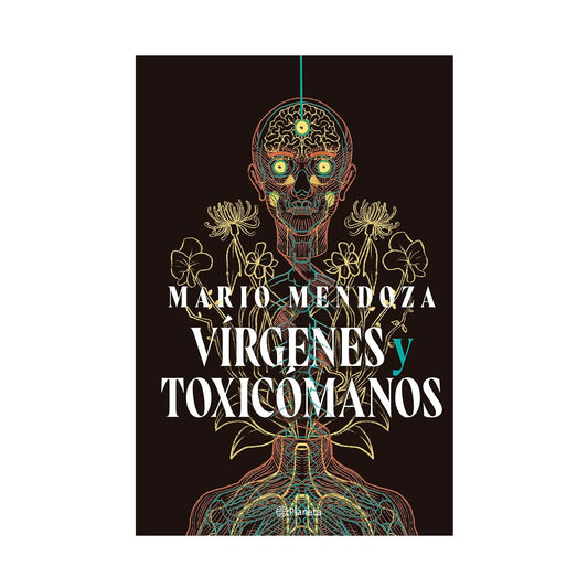 Virgenes y toxicómanos, Mario Mendoza