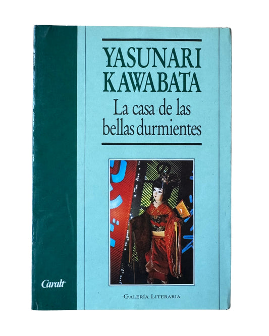 La Casa De Las Bellas Durmientes - Yasunari Kawabata
