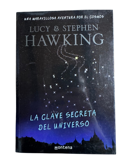 La Clave Secreta Del Universo - Lucy Hawking, Stephen Hawking