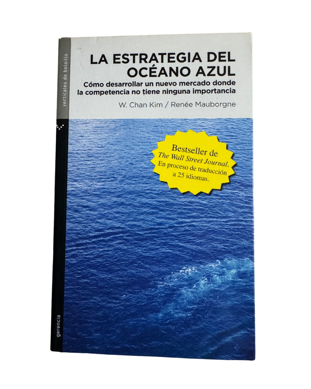 La Estrategia Del Oceano Azul - Kim W. Chan, Renée Mauborgne