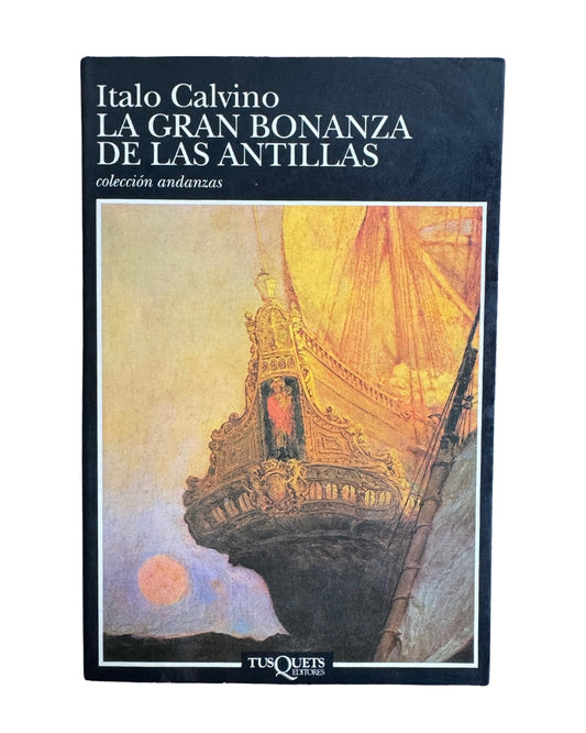 La Gran Bonanza De Las Antillas - Italo Calvino