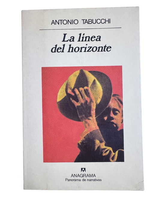La Línea Del Horizonte - Antonio Tabucchi