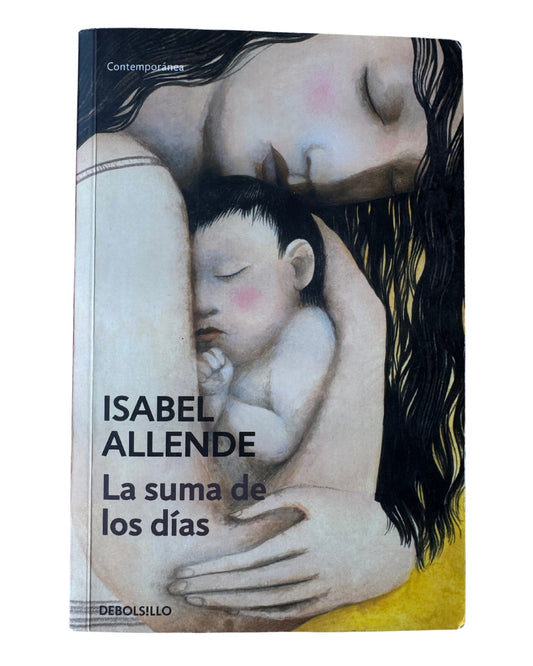 La Suma De Los Días - Isabel Allende