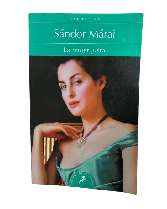 La Mujer Justa - Sándor Márai