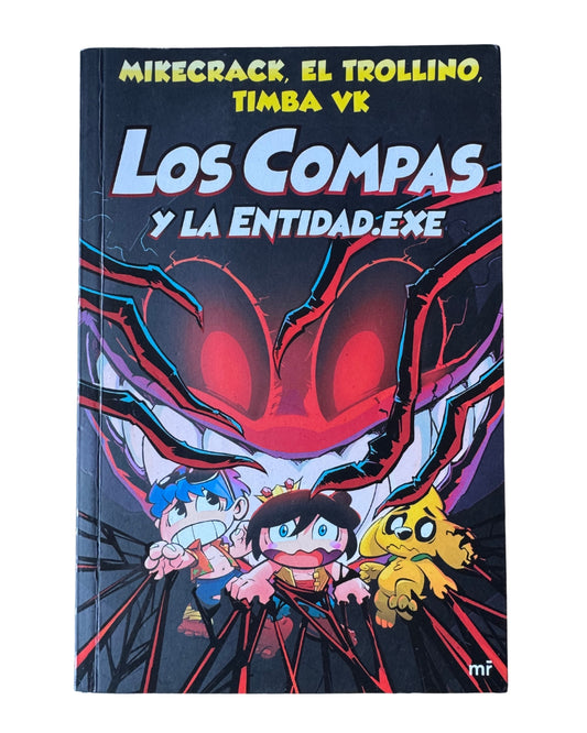Los Compas Y La Entidad.EXE - Mikecrack, El Trollino, Timba VK