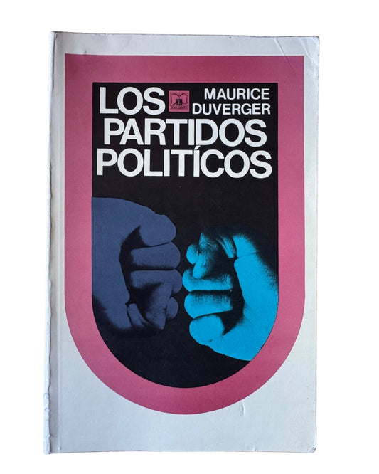 Los Partidos Politícos - Maurice Duverger