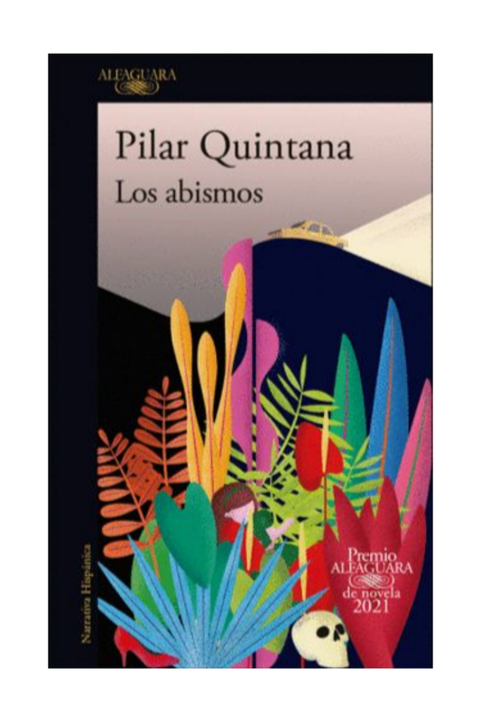 Los Abismos - Pilar Quintana