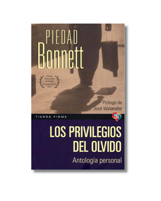Los Privilegios Del Olvido Piedad Bonnett
