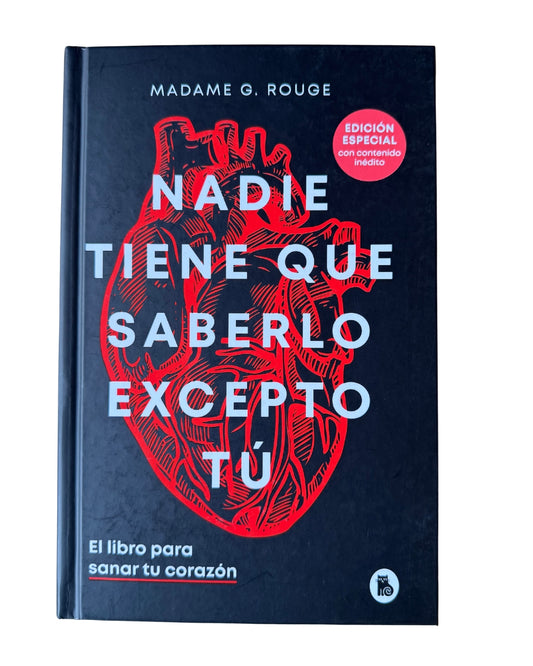 Nadie Tiene Que Saberlo Excepto Tú - Madame G. Rouge