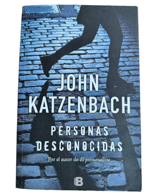 Personas Desconocidas - John Katzenbach