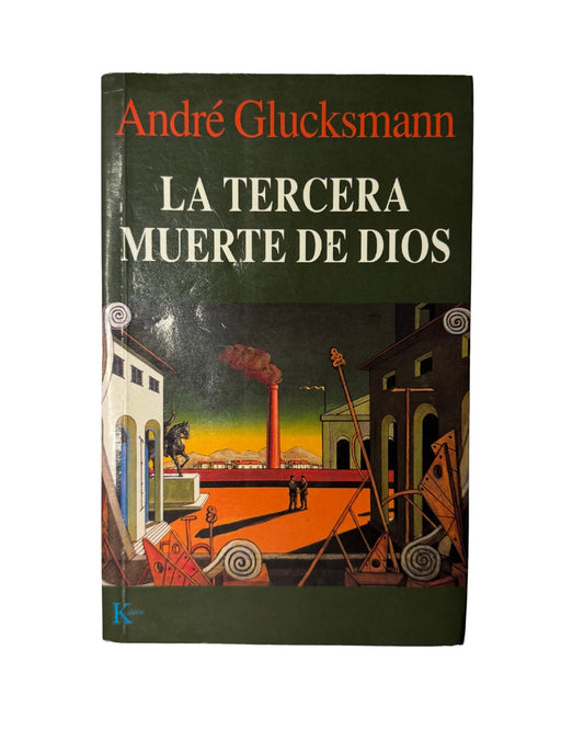 La tercera muerte de dios, André Glucksmann