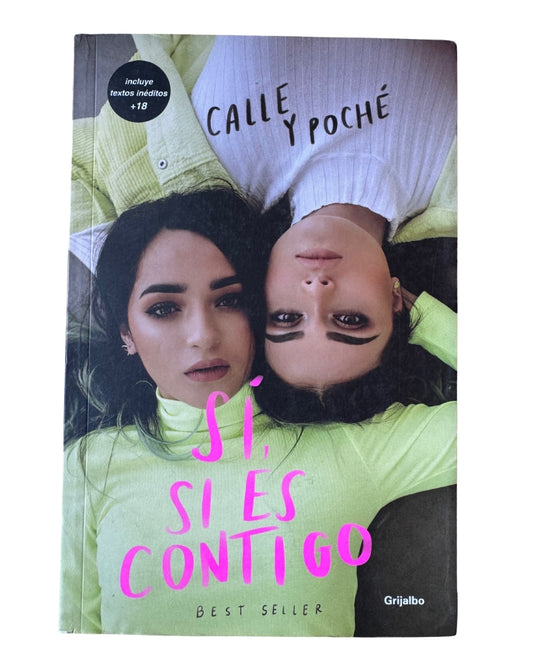 Sí, Si Es Contigo - Calle Y Poche