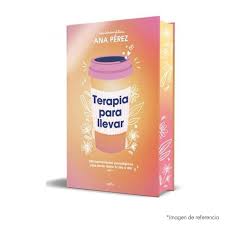 Terapia para llevar edición especial - Ana Pérez