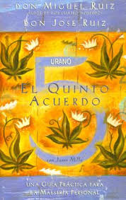 El quinto acuerdo - Don Miguel Ruiz
