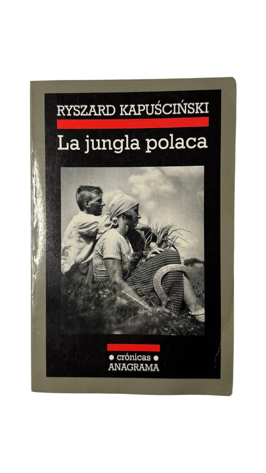 La Jungla Polaca,Ryszard Kapuscinski
