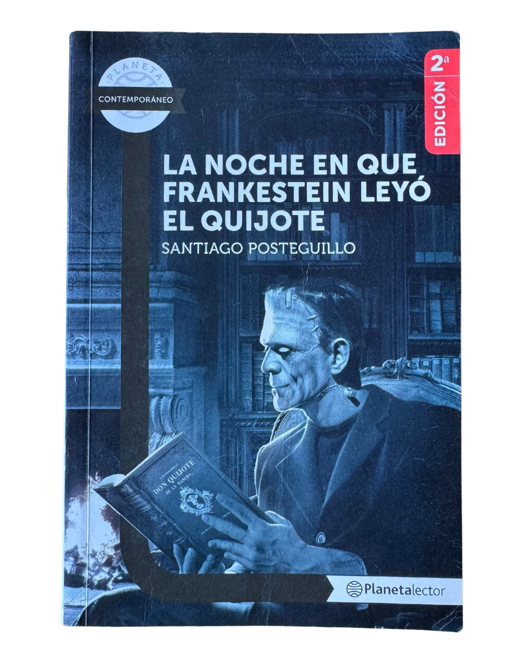 La noche es que frankestein leyó el quijote - Santiago Posteguillo