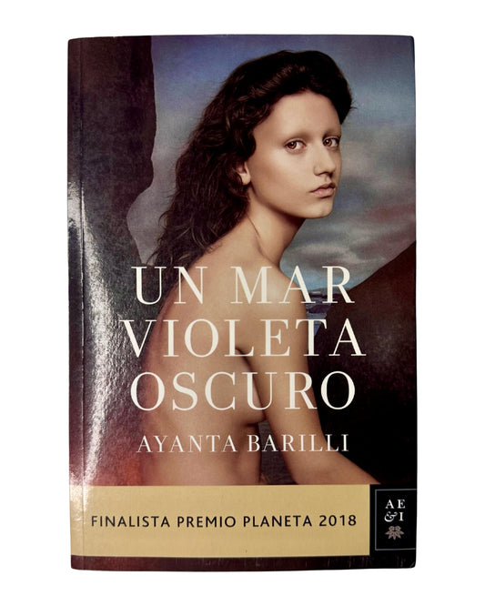 Un mar violeta oscuro - Ayanta Barilli