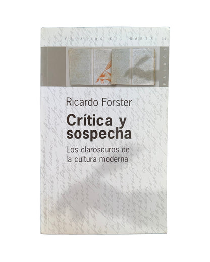 Critica y sospecha, Ricardo Forster
